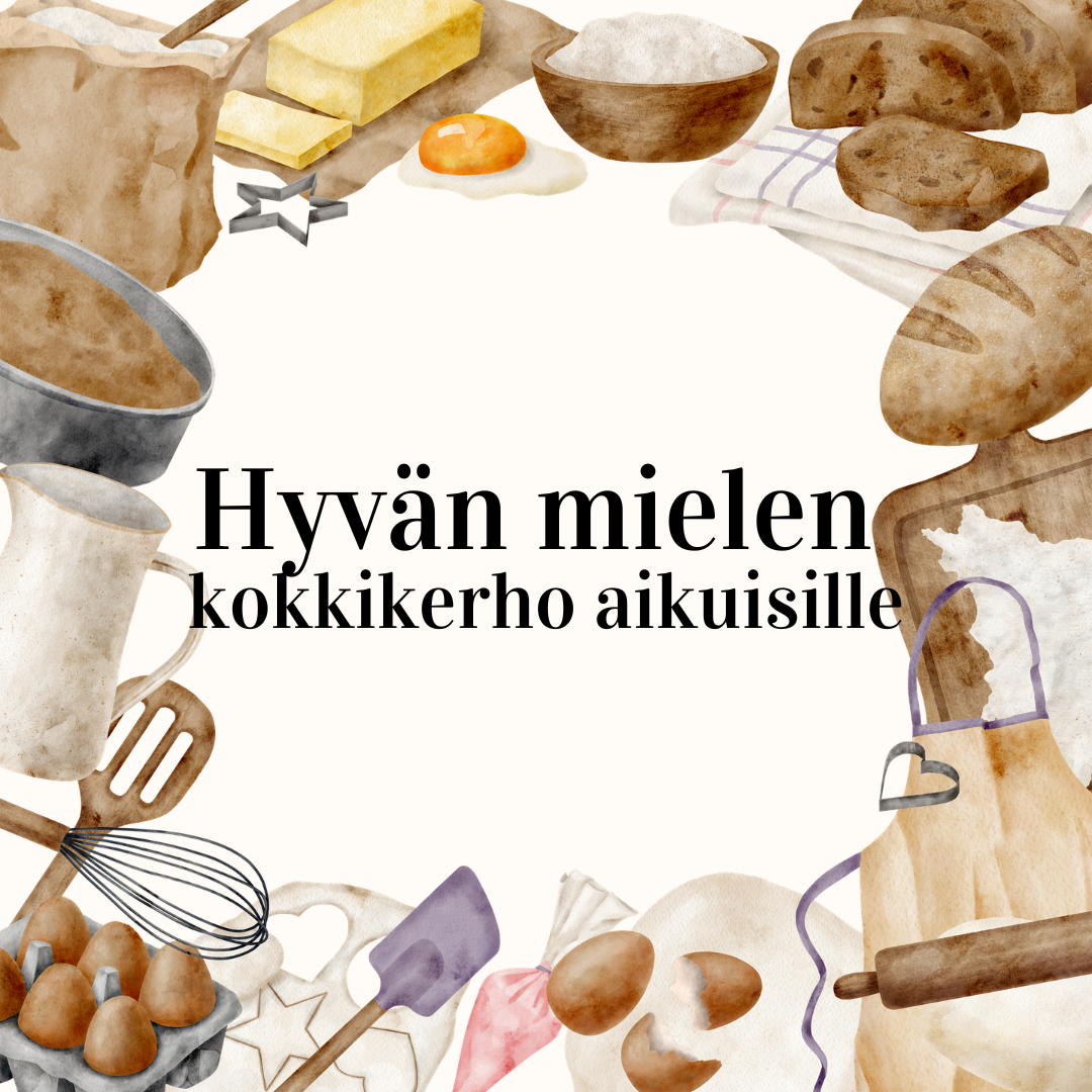 Keskellä teksti Hyvän mielen kokkikerho aikuisille. Reunoilla erilaisia kokkaus tarvikkeita.